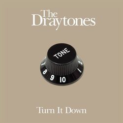 Turn It Down - The Draytones