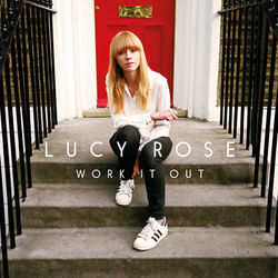 Work It Out (Deluxe) - Lucy Rose