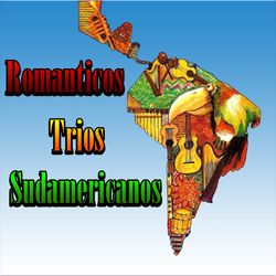 Romanticos Trios Sudamericanos - Los Tres Ases