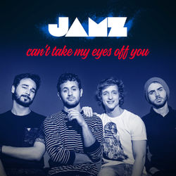 Can't Take My Eyes off You - Single - Jamz