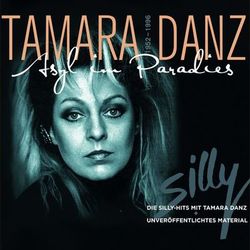 Tamara Danz - Asyl im Paradies - Silly