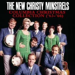 Columbia Christmas Collection ('63-'66) - The New Christy Minstrels