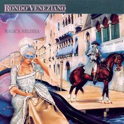 Magica Melodia - Rondò Veneziano
