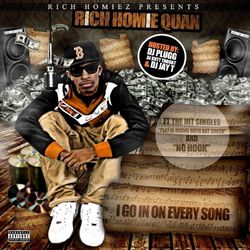 I Go In on Every Song - Rich Homie Quan