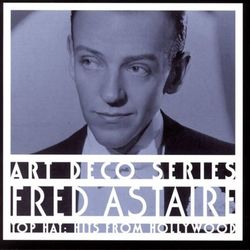 Top Hat: Hits From Hollywood - Fred Astaire