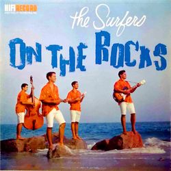 On the Rocks - The Surfers