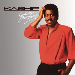 Send Me Your Love (Expanded Edition) - Kashif