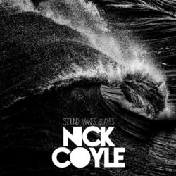 Sound Makes Waves - Nick Coyle