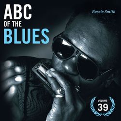 ABC Of The Blues Vol 39 - Bessie Smith