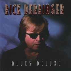Blues Deluxe - Rick Derringer