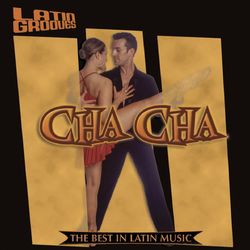 Latin Grooves - Cha Cha Cha - Orquesta América