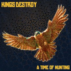 A Time of Hunting - Kings Destroy