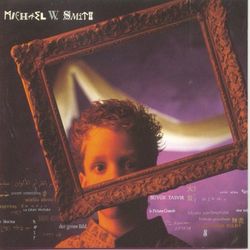 The Big Picture - Michael W. Smith