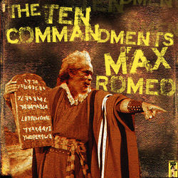 The 10 Commandments of Max Romeo - Max Romeo