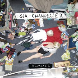 Sia - Chandelier (Remixes)