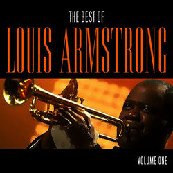 Louis Armstrong Best Of Vol. 1 - Louis Armstrong