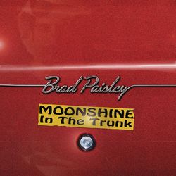Moonshine in the Trunk - Brad Paisley