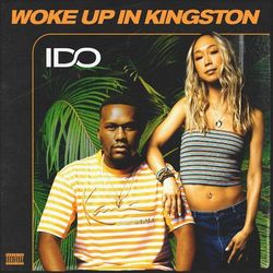 Woke Up In Kingston - I Do