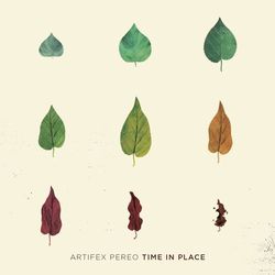Time in Place - Artifex Pereo