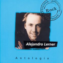 Antologia Alejandro Lerner - Alejandro Lerner