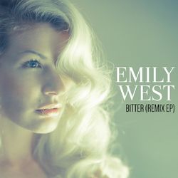 Bitter (Remix EP) - Emily West