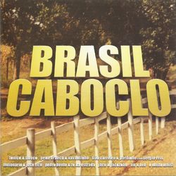 Brasil Caboclo - Tião Carreiro e Pardinho