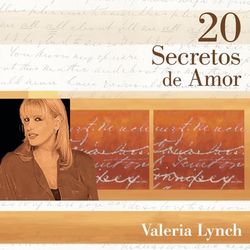 20 Secretos De Amor - Valeria Lynch - Valeria Lynch