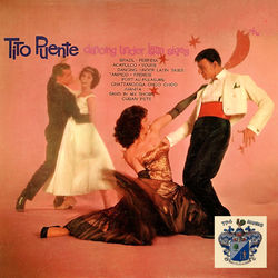 Dancing Under Latin Skies - Tito Puente