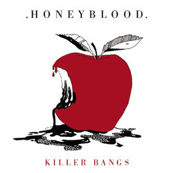 Killer Bangs - Honeyblood