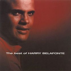 The Best Of - Harry Belafonte