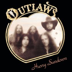Hurry Sundown - The Outlaws