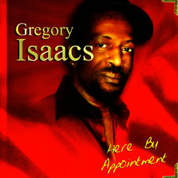 Here By Appointment - Gregory Isaacs