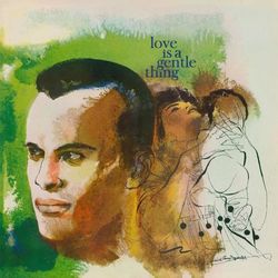 Love is a Gentle Thing - Harry Belafonte