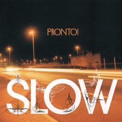 Pronto! - DJ Slow