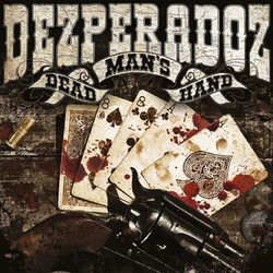 Dead Man's Hand - Dezperadoz
