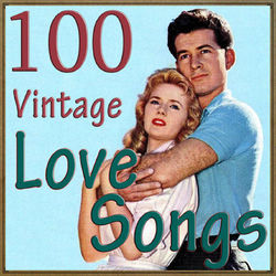 100 Vintage Love Songs - Paul Anka