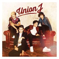 Union J (Deluxe) - Union J