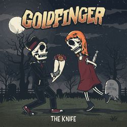 Put The Knife Away - Goldfinger