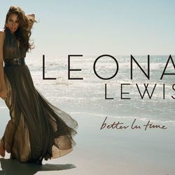 Better In Time - Leona Lewis