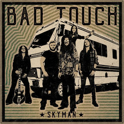 Skyman - Bad Touch
