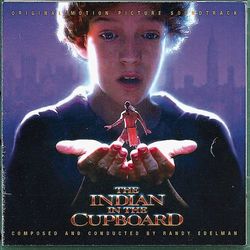 The Indian in the Cupboard - Randy Edelman