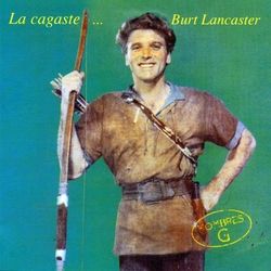 La Cagaste... Burt Lancaster - Hombres G