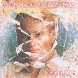 Recycled - Rainhard Fendrich