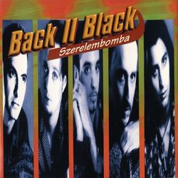 Szerelembomba - Back II Black