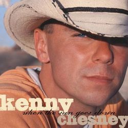 When The Sun Goes Down (Deluxe Version) - Kenny Chesney