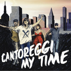 My Time - Cantoreggi
