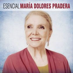 Esencial Maria Dolores Pradera (Maria Dolores Pradera)