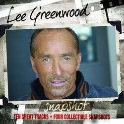 Snapshot: Lee Greenwood - Lee Greenwood