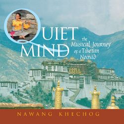 Quiet Mind - Nawang Khechog