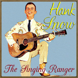 The Singing Ranger - Hank Snow